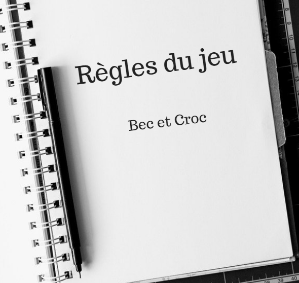 Règles des jeux Bec et Croc