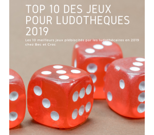 Top 10 des jeux plébiscités par les ludothèques en 2019